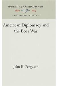 American Diplomacy and the Boer War