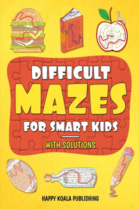 Difficult Mazes for Smart Kids