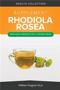 The Rhodiola Roea Supplement