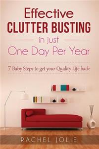 Effective Clutter Busting in just One Day Per Year