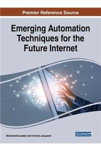 Emerging Automation Techniques for the Future Internet