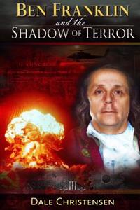 Ben Franklin and the Shadow of Terror