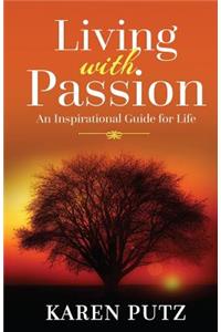 Living with Passion