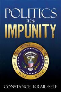 Politics With Impunity