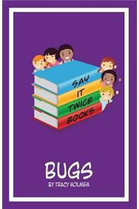 Say It Twice Books 'Bugs'