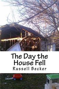 Day the House Fell