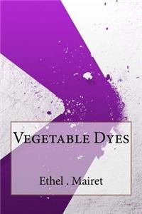 Vegetable Dyes