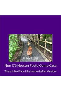 Non C'è Nessun Posto Come Casa