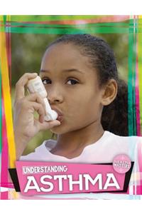 Understanding Asthma