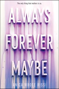 Always Forever Maybe Lib/E