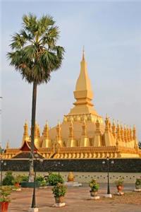 Golden Pha That Luang Monument in Vientiane Laos Journal