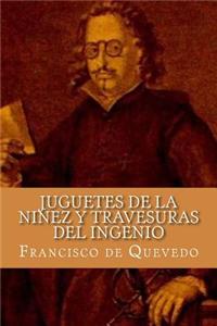 Juguetes de la Niñez y Travesuras del Ingenio (Spanish Edition)