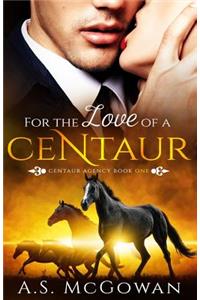 For the Love of a Centaur