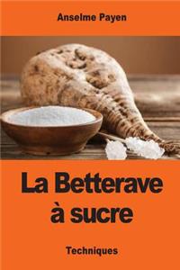 La Betterave à sucre