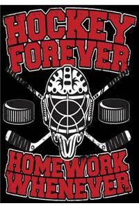 Hockey Forever Homework Whenever