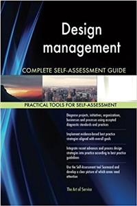 Design Management Complete Self-Assessment Guide