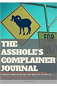 The Assholes Complainer Journal