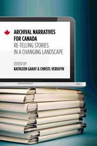 Archival Narratives for Canada