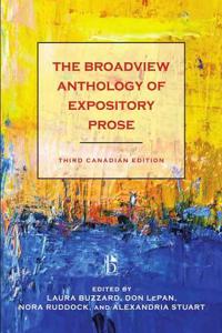 The Broadview Anthology of Expository Prose - Canadian Third Edition