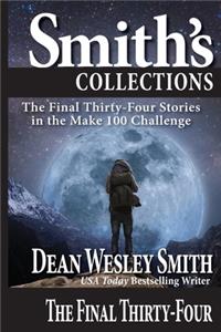 Final Thirty-Four: Stories in the Make 100 Challenge
