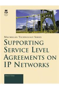 Supporting Service Level Agreements on an IP Network