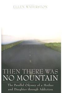 Then There Was No Mountain