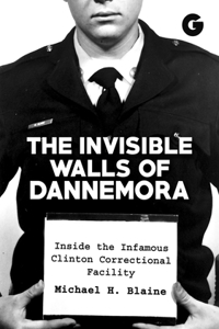 Invisible Walls of Dannemora