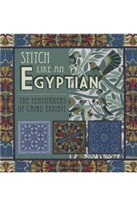 Stitch Like an Egyptian: The Tentmakers of Cairo Exhibit