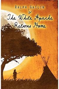 The White Apache Returns Home
