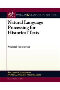 Natural Language Processing for Historical Texts