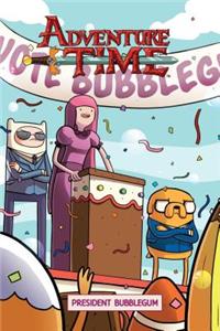 Adventure Time Original Graphic Novel Vol. 8: President Bubblegum, 8