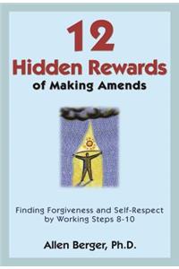 12 Hidden Rewards of Making Amends