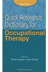 Quick Reference Dictionary for Occupational Therapy