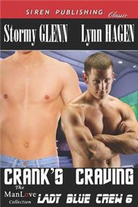 Crank's Craving [Lady Blue Crew 6] (Siren Publishing Classic Manlove)