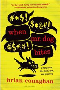When Mr. Dog Bites