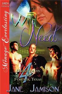 Wild Need [Werewolves of Forever, Texas 4] (Siren Publishing Menage Everlasting)