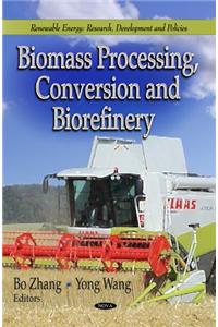 Biomass Processing, Conversion & Biorefinery