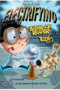 Uncle John's Electrifying Bathroom Reader for Kids Only!