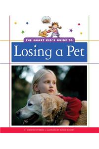 The Smart Kid's Guide to Losing a Pet