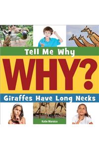 Giraffes Have Long Necks