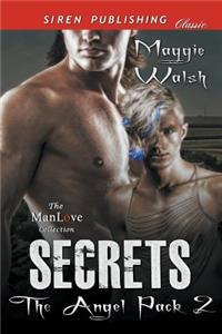 Secrets [The Angel Pack 2] (Siren Publishing Classic Manlove)