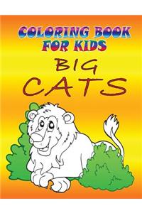 Coloring Books for Kids: Big Cats