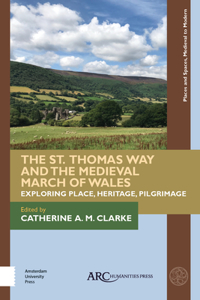 St. Thomas Way and the Medieval March of Wales