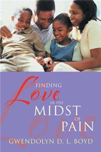 Finding Love in the Midst of Pain