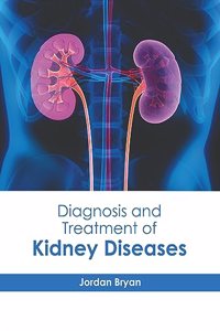 Diagnosis and Treatment of Kidney Diseases