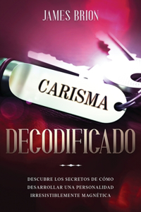 Carisma Decodificado