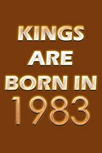 Kings Are Born In 1983 Notebook