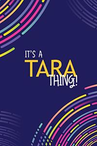 It's a Tara Thing