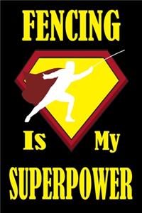 Fencing Is My Superpower