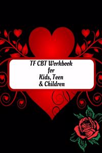 TF CBT Workbook for Kids, Teen and Children